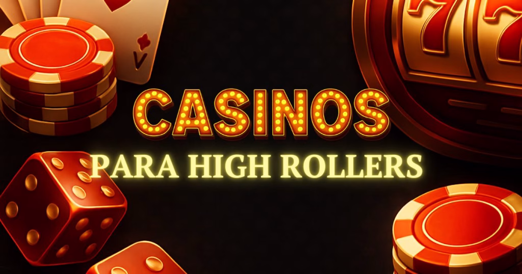 Casinos para high rollers