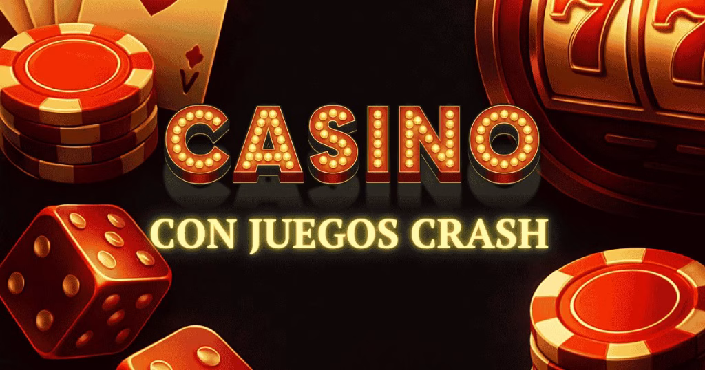 casinos con juegos Crash