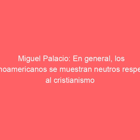 Miguel Palacio: En general, los latinoamericanos se muestran neutros respecto al cristianismo ortodoxo | Rusia Hoy (América Latina)